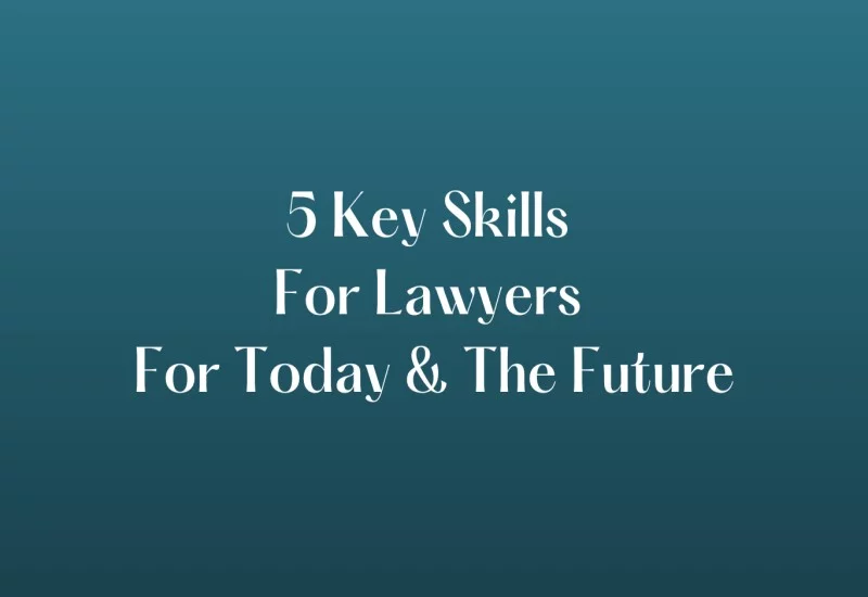 Key Skills For Lawyers