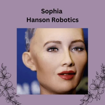 Sophia a humanoid robot by Hanson electronics