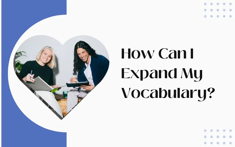 How to expand vocabulary